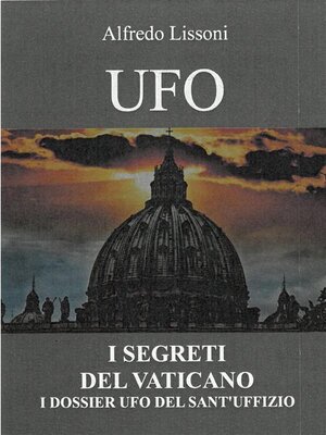 cover image of Ufo I Segreti del Vaticano